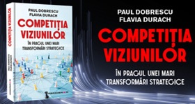 Editura Comunicare.ro| Apariție editorială: Competiția viziunilor, Paul Dobrescu și Flavia Durach  